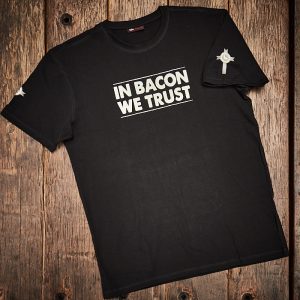 In Bacon We Trust Shirt