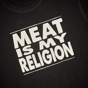 Meat Is My Religion Shirt